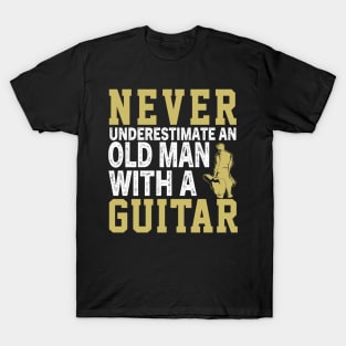 Never Underestimate an Old Man With a Guitar T-Shirt